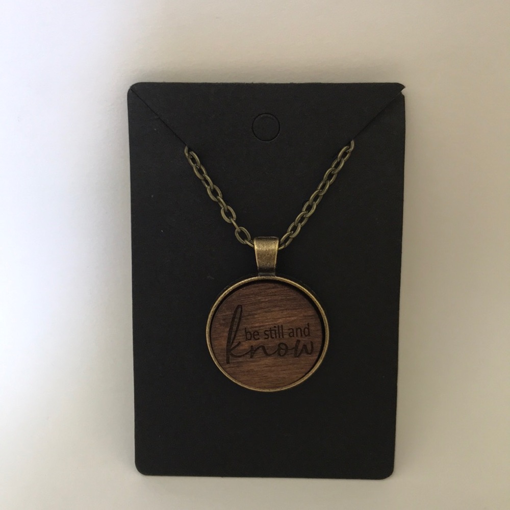 Wooden Necklace “be still and know” With 24” Chain